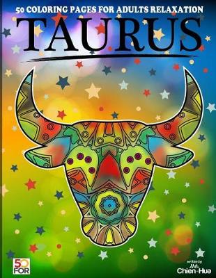 Book cover for Taurus 50 Coloring Pages For Adults Relaxation
