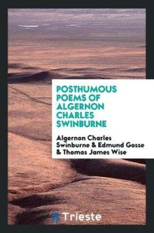 Cover of Posthumous Poems of Algernon Charles Swinburne