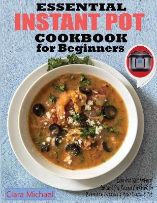 Cover of Essential Instant Pot Cookbook for Beginners