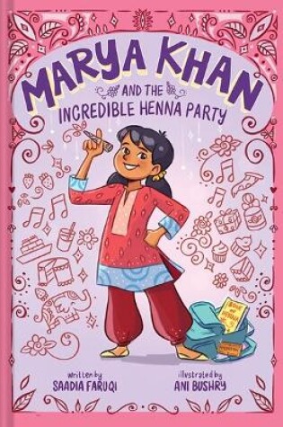 Cover of Marya Khan and the Incredible Henna Party