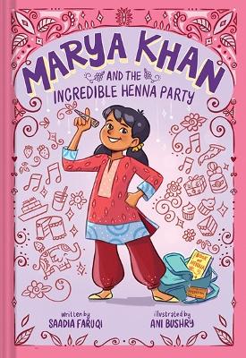 Book cover for Marya Khan and the Incredible Henna Party