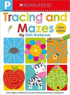 Cover of Tracing and Mazes Pre-K Workbook: Scholastic Early Learners (Big Skills Workbook)