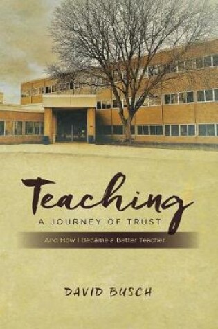 Cover of Teaching - A Journey of Trust