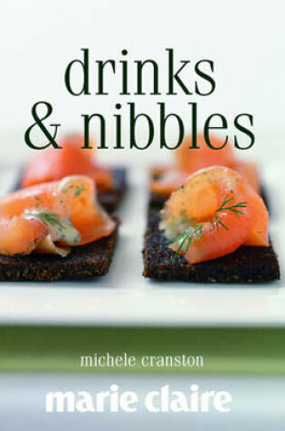 Cover of Marie Claire Drinks & Nibbles