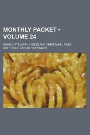 Cover of Monthly Packet (Volume 24)