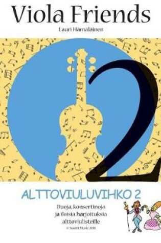 Cover of Alttoviuluvihko 2 Viola Friends