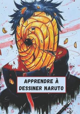 Book cover for Apprendre a dessiner Naruto