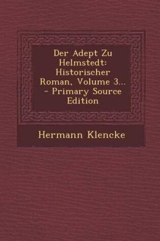 Cover of Der Adept Zu Helmstedt