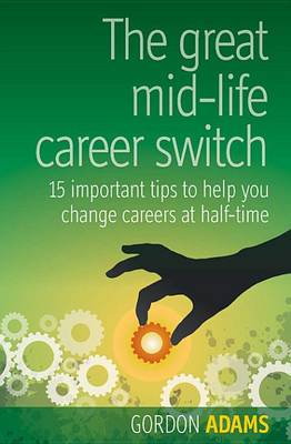 Book cover for The Great Mid-Life Career Switch