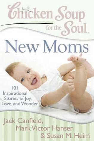 Cover of Chicken Soup for the Soul: New Moms