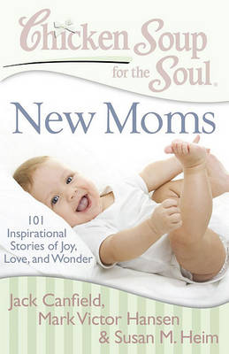 Book cover for Chicken Soup for the Soul: New Moms