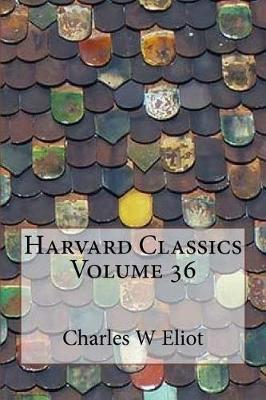 Book cover for Harvard Classics Volume 36