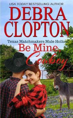 Book cover for Be Mine, Cowboy