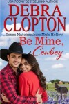 Book cover for Be Mine, Cowboy