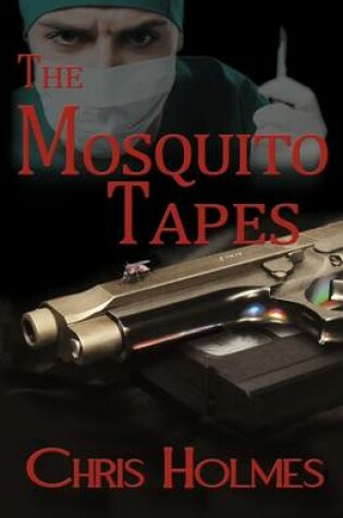 Cover of The Mosquito Tapes