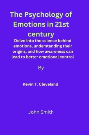 Cover of The Psychology of Emotions in 21st century