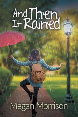 Book cover for And Then It Rained