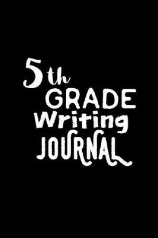 Cover of 5th Grade Writing Journal