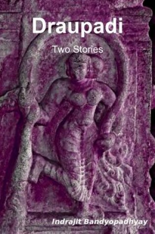 Cover of Draupadi: Two Stories