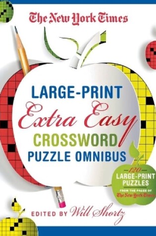 Cover of The New York Times Large-Print Extra Easy Crossword Omnibus