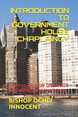 Book cover for Introduction to Government House Chaplaincy