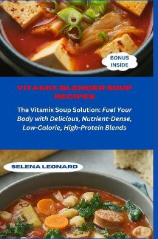 Cover of Vitamix Blender Soup Recipes