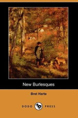 Cover of New Burlesques (Dodo Press)