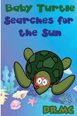 Book cover for Baby Turtle Searches for the Sun