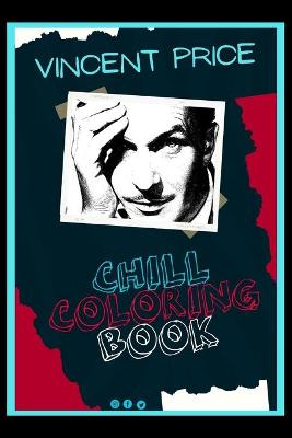 Book cover for Vincent Price Chill Coloring Book