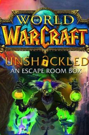 Cover of World of Warcraft Unshackled An Escape Room Box