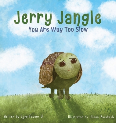 Book cover for Jerry Jangle You Are Way Too Slow