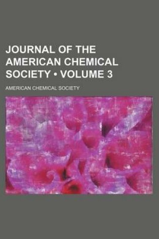 Cover of Journal of the American Chemical Society (Volume 3 )