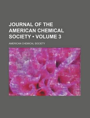 Book cover for Journal of the American Chemical Society (Volume 3 )