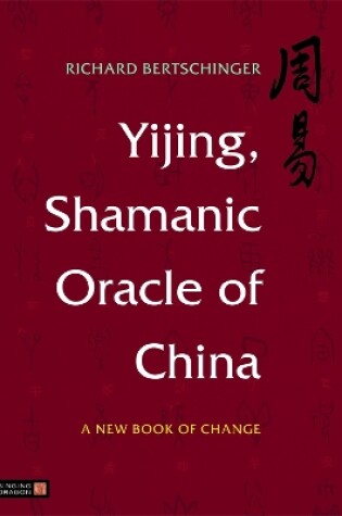 Cover of Yijing, Shamanic Oracle of China