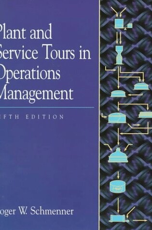 Cover of Plant and Service Tours in Operations Management