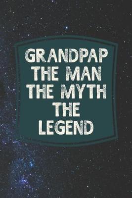 Book cover for Grandpap he Man The Myth The Legend