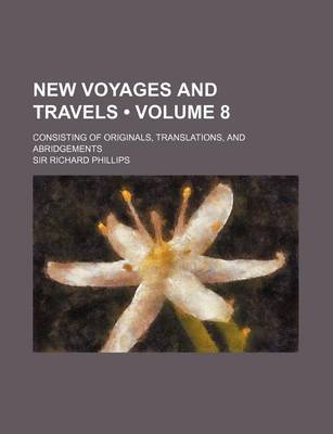 Book cover for New Voyages and Travels (Volume 8); Consisting of Originals, Translations, and Abridgements