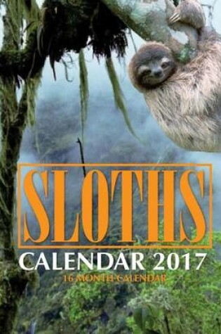 Cover of Sloths Calendar 2017