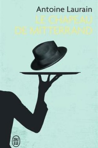 Cover of Le chapeau de Mitterrand