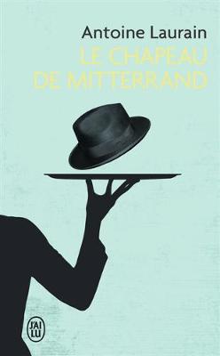 Book cover for Le chapeau de Mitterrand