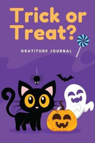 Cover of Trick or Treat? Gratitude Journal