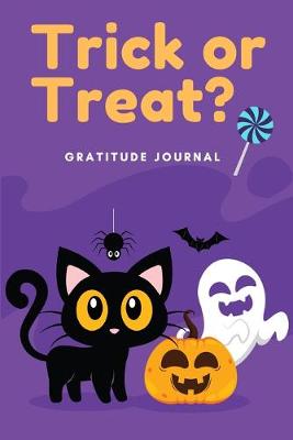 Book cover for Trick or Treat? Gratitude Journal