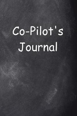 Book cover for Co-Pilot's Journal Chalkboard Design