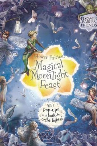 Cover of Flower Fairies Magical Moonlight Feast