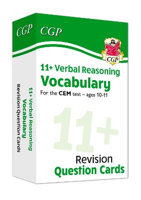 Book cover for 11+ CEM Revision Question Cards: Verbal Reasoning Vocabulary - Ages 10-11