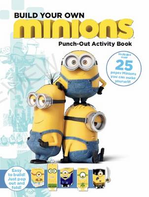 Cover of Minions: Build Your Own Minions Punch out Activity Book