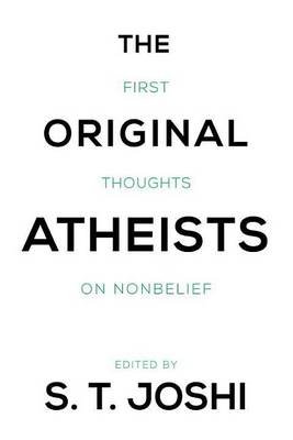 Book cover for Original Atheists, The: First Thoughts on Nonbelief