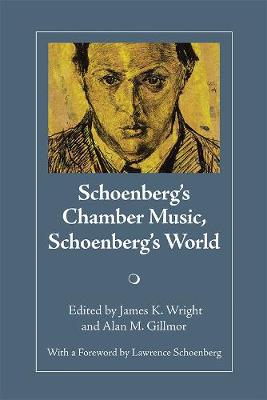 Book cover for Schoenberg's Chamber Music, Schoenberg's World