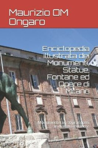 Cover of Enciclopedia illustrata dei Monumenti, Statue, Fontane ed Opere di Milano