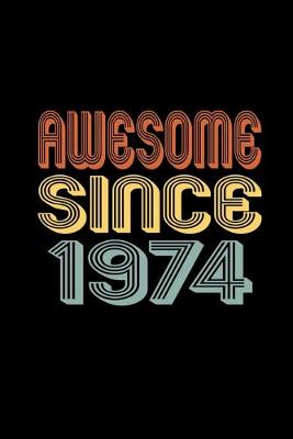 Book cover for Awesome Since 1974